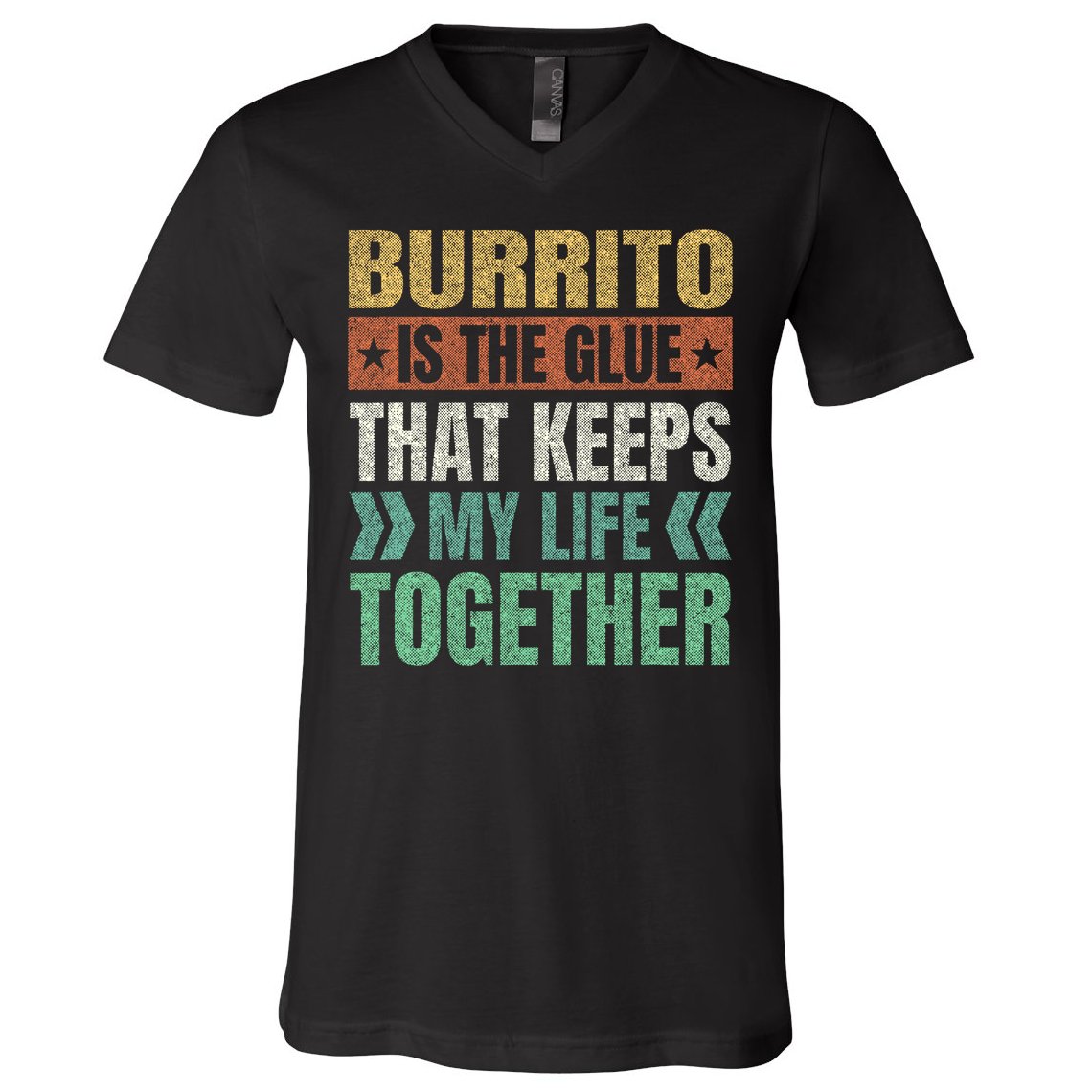 Burrito Keeps My Life Together Mexican Dish Funny V-Neck T-Shirt