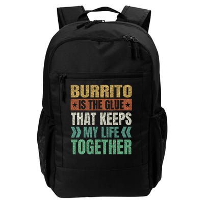 Burrito Keeps My Life Together Mexican Dish Funny Backpack