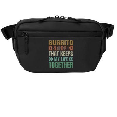 Burrito Keeps My Life Together Tortilla Funny Mexican Dish Crossbody Pack