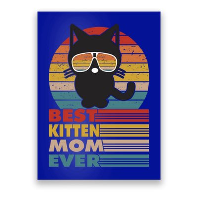 Best Kitten Mom Ever Cat Lover Mothersday Funny Gift Poster