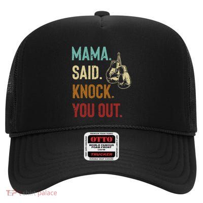 Boxing Kickboxing Mama Said Knock You Out High Crown Mesh Back Trucker Hat