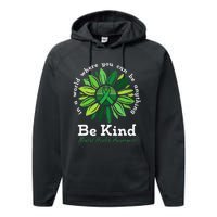 Be Kind Mental Health Awareness Sunflower Green Ribbon Performance Fleece Hoodie