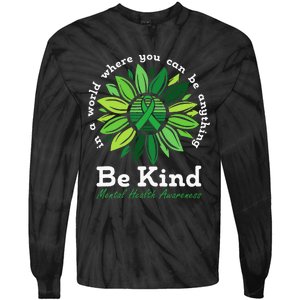 Be Kind Mental Health Awareness Sunflower Green Ribbon Tie-Dye Long Sleeve Shirt