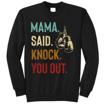 Boxing Kickboxing Mama Said Knock You Out Sweatshirt