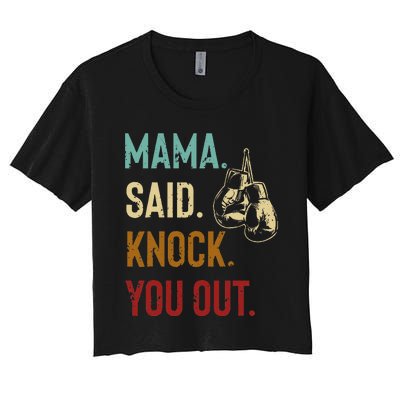 Boxing Kickboxing Mama Said Knock You Out Women's Crop Top Tee