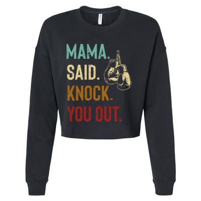 Boxing Kickboxing Mama Said Knock You Out Cropped Pullover Crew