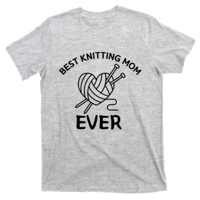 Best Knitting Mom Ever Funny Knitting T-Shirt