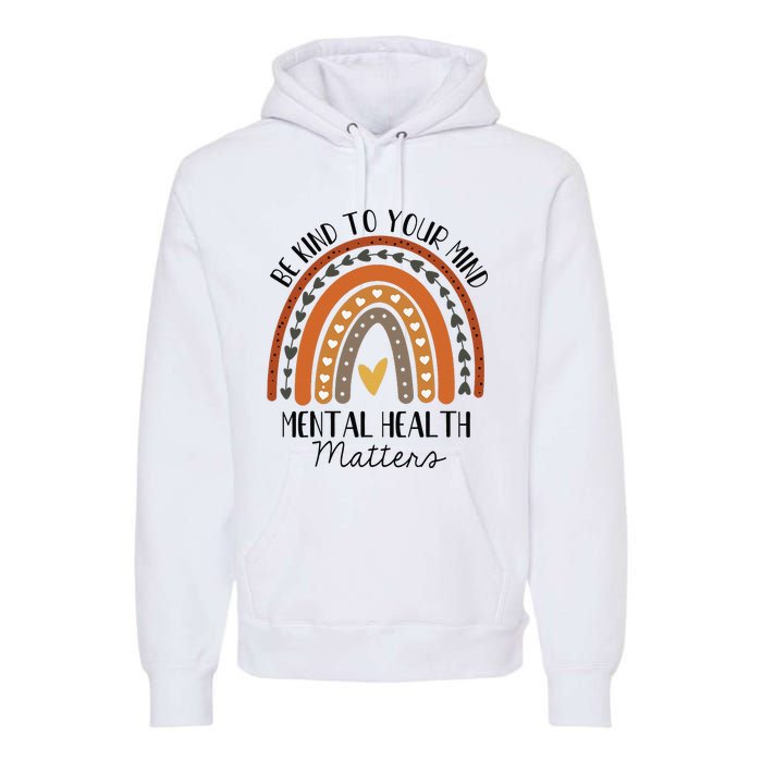 Be Kind Mental Health Matters Polka Dot Rainbow Awareness Premium Hoodie