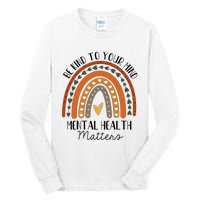 Be Kind Mental Health Matters Polka Dot Rainbow Awareness Tall Long Sleeve T-Shirt