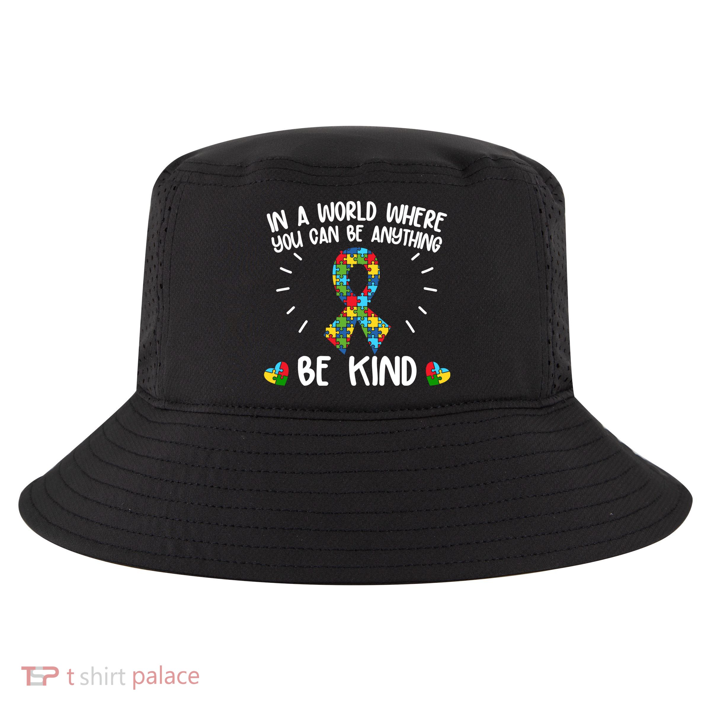 Be Kind Motivational Autism Awareness Slogan Autism Puzzle Message Cool Comfort Performance Bucket Hat