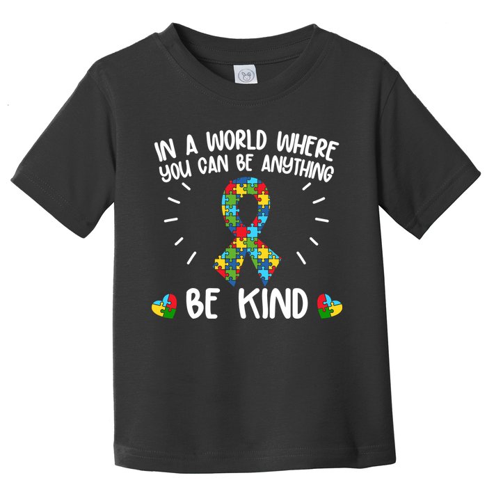 Be Kind Motivational Autism Awareness Slogan Autism Puzzle Message Toddler T-Shirt