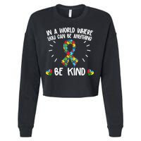Be Kind Motivational Autism Awareness Slogan Autism Puzzle Message Cropped Pullover Crew