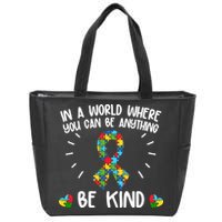 Be Kind Motivational Autism Awareness Slogan Autism Puzzle Message Zip Tote Bag