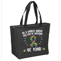 Be Kind Motivational Autism Awareness Slogan Autism Puzzle Message Zip Tote Bag