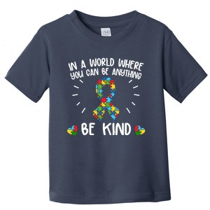 Be Kind Motivational Autism Awareness Slogan Autism Puzzle Message Toddler T-Shirt