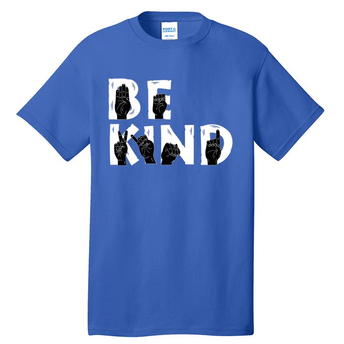 Be Kind Melanin Interpreter Sign Language African American Gift Tall T-Shirt