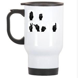 Be Kind Melanin Interpreter Sign Language African American Gift Stainless Steel Travel Mug