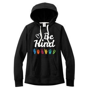 Be Kind Message Asl Sign Language Teacher Student Gift Women's Fleece Hoodie