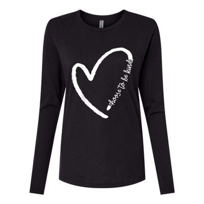 Be Kind Motivational Kindness Inspirational Encouragement Womens Cotton Relaxed Long Sleeve T-Shirt