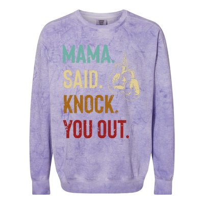 Boxing Kickboxing Mama Said Knock You Out Colorblast Crewneck Sweatshirt