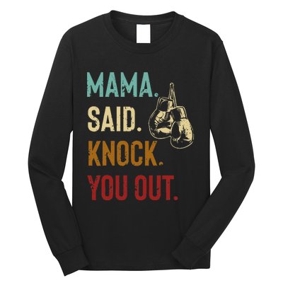 Boxing Kickboxing Mama Said Knock You Out Long Sleeve Shirt