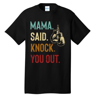 Boxing Kickboxing Mama Said Knock You Out Tall T-Shirt