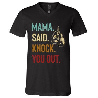 Boxing Kickboxing Mama Said Knock You Out V-Neck T-Shirt