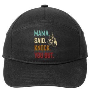 Boxing Kickboxing Mama Said Knock You Out 7-Panel Snapback Hat