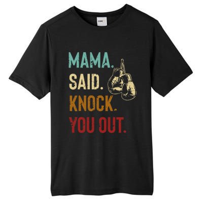 Boxing Kickboxing Mama Said Knock You Out Tall Fusion ChromaSoft Performance T-Shirt