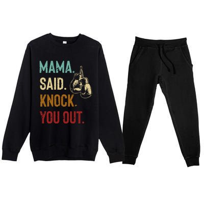 Boxing Kickboxing Mama Said Knock You Out Premium Crewneck Sweatsuit Set