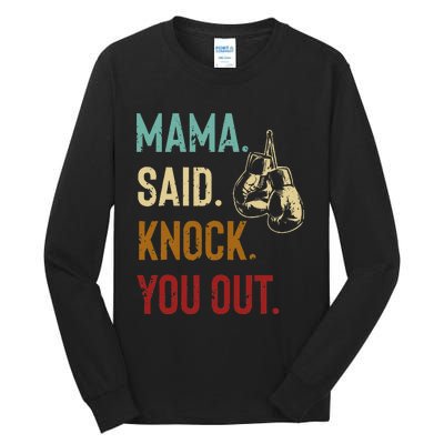 Boxing Kickboxing Mama Said Knock You Out Tall Long Sleeve T-Shirt