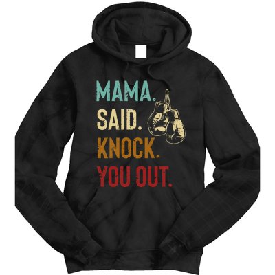 Boxing Kickboxing Mama Said Knock You Out Tie Dye Hoodie