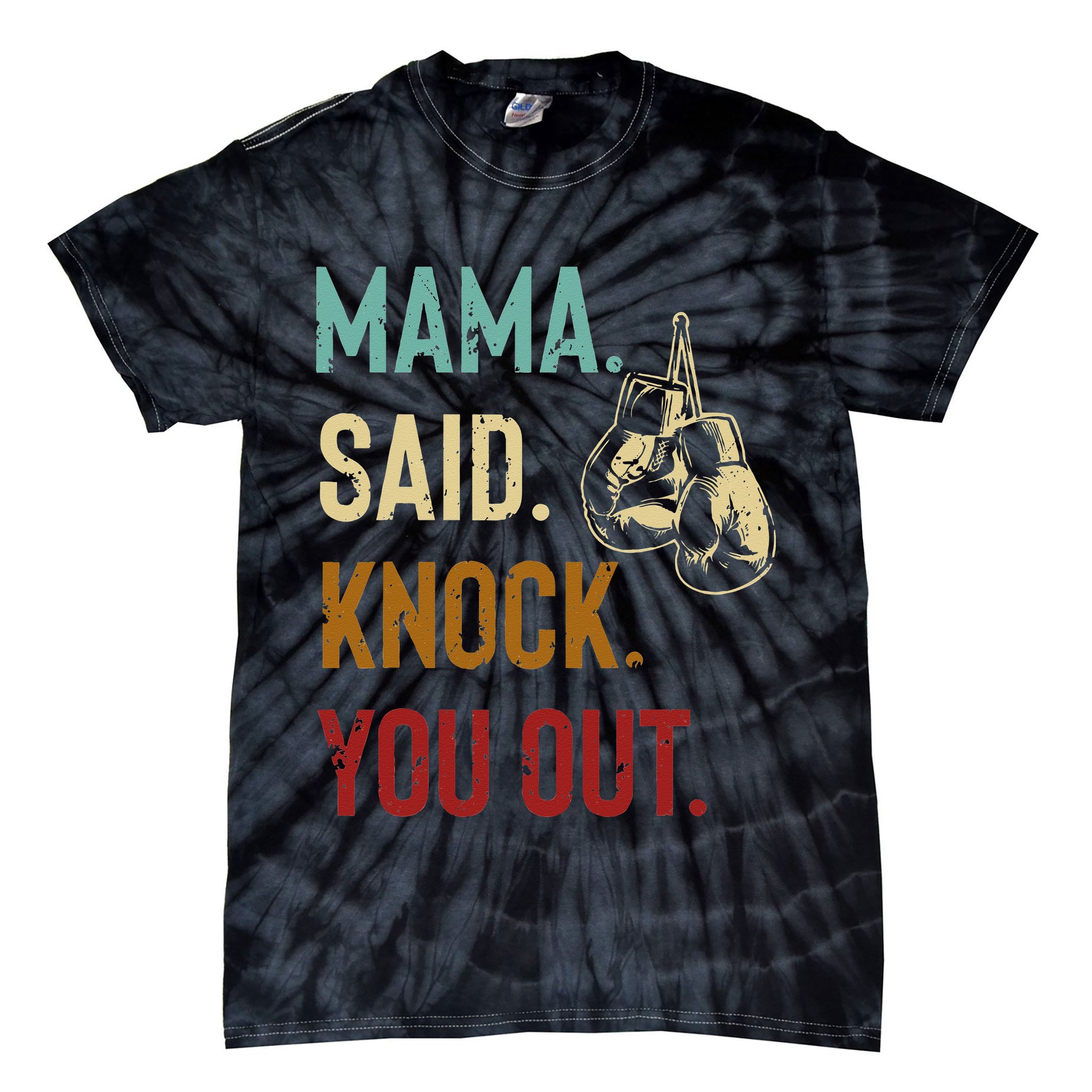 Boxing Kickboxing Mama Said Knock You Out Tie-Dye T-Shirt