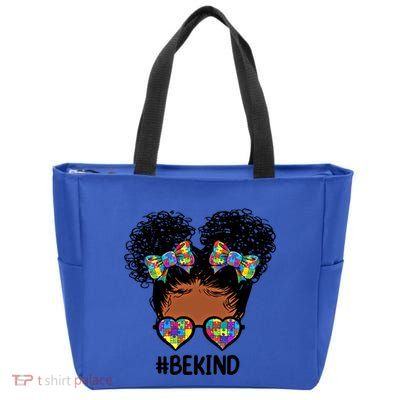 Be Kind Messy Bun Autism Awareness Gift For Black Gift Zip Tote Bag
