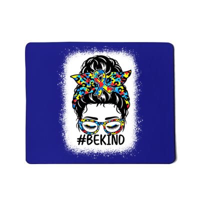 Be Kind Messy Bun Autism Awareness Kindness Month Bleached Cute Gift Mousepad