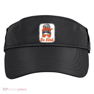 Be Kind Messy Unity Day Orange Anti Bullying Kids Unity Day Adult Drive Performance Visor