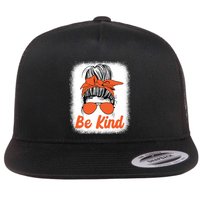 Be Kind Messy Unity Day Orange Anti Bullying Kids Unity Day Flat Bill Trucker Hat