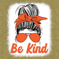 Be Kind Messy Unity Day Orange Anti Bullying Kids Unity Day Garment-Dyed Women's Muscle Tee