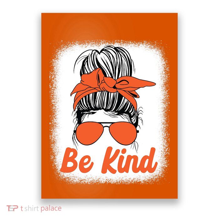 Be Kind Messy Unity Day Orange Anti Bullying Kids Unity Day Poster
