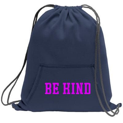 Be Kind Men Women Kids Sweatshirt Cinch Pack Bag