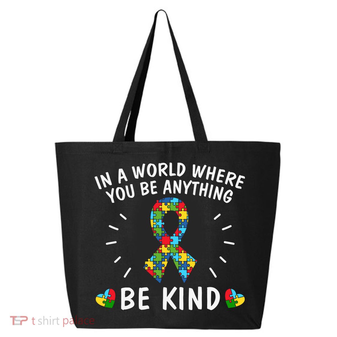 Be Kind Motivational Autism Awareness Slogan Autism Puzzle Message 25L Jumbo Tote