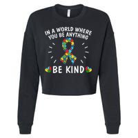 Be Kind Motivational Autism Awareness Slogan Autism Puzzle Message Cropped Pullover Crew