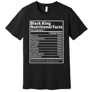 Black King Nutritional Facts Black History Pride Premium T-Shirt