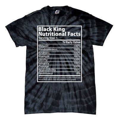 Black King Nutritional Facts Black History Pride Tie-Dye T-Shirt