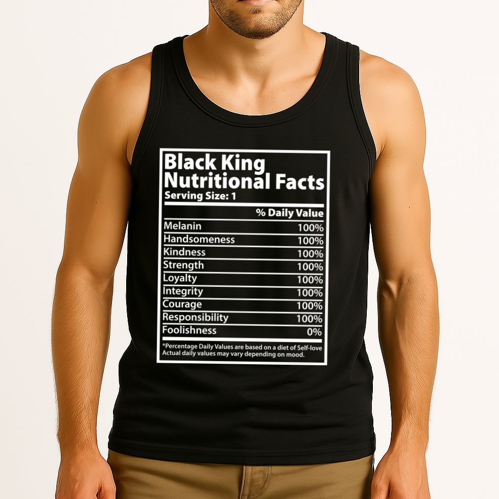 Black King Nutritional Facts Black History Pride Tank Top