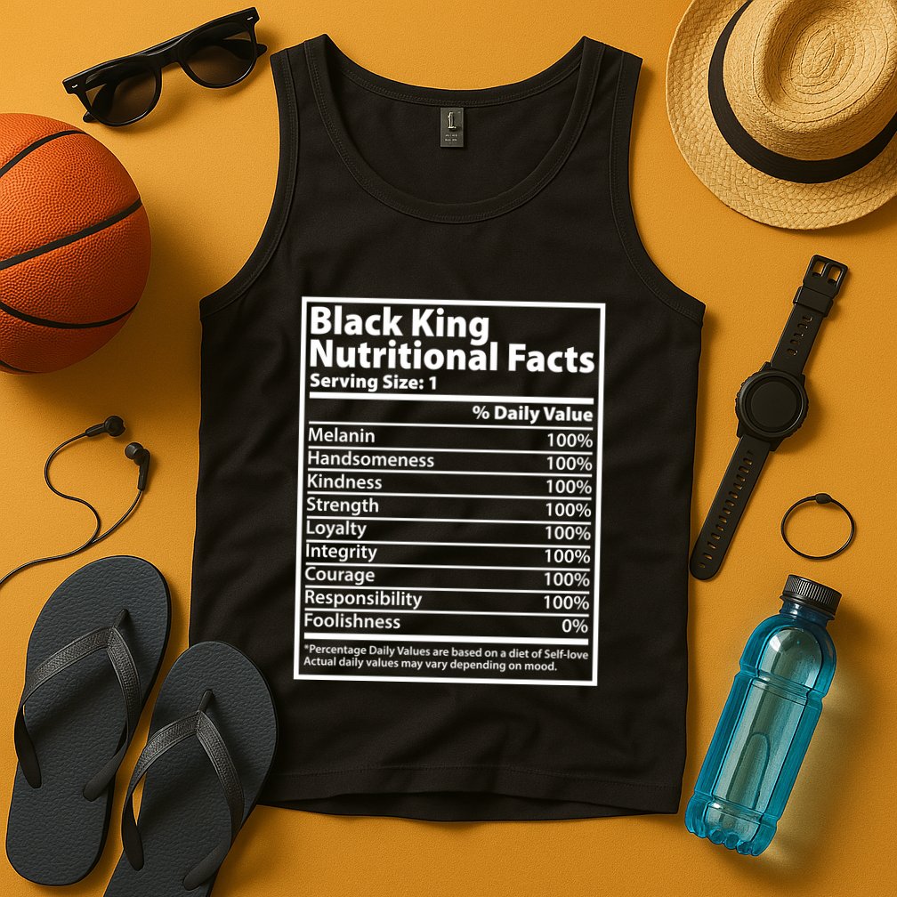 Black King Nutritional Facts Black History Pride Tank Top