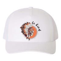 Be Kind Native American Indigenous Education Orange Day Yupoong Adult 5-Panel Trucker Hat