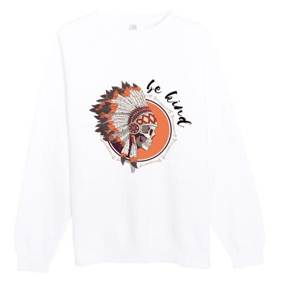 Be Kind Native American Indigenous Education Orange Day Premium Crewneck Sweatshirt