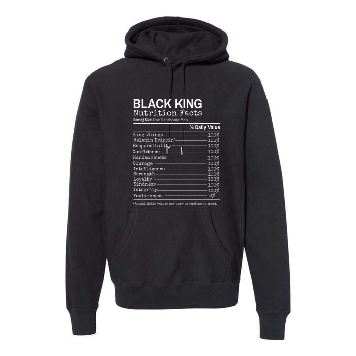 Black King Nutrition Fact For Black History Month Gift Premium Hoodie