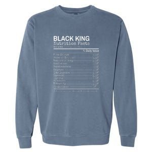 Black King Nutrition Fact For Black History Month Gift Garment-Dyed Sweatshirt